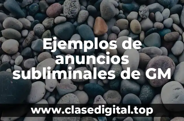 Ejemplos de anuncios subliminales de GM