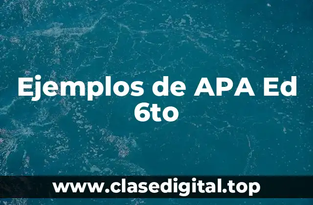 Ejemplos de APA Ed 6to