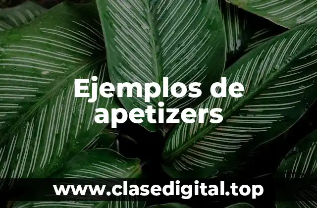 Ejemplos de apetizers