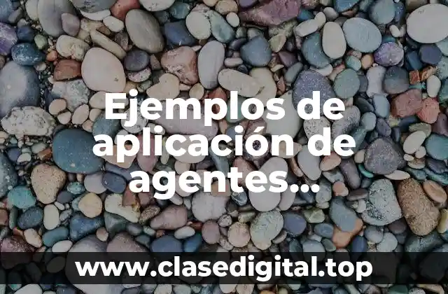 Ejemplos de aplicación de agentes tensoactivos