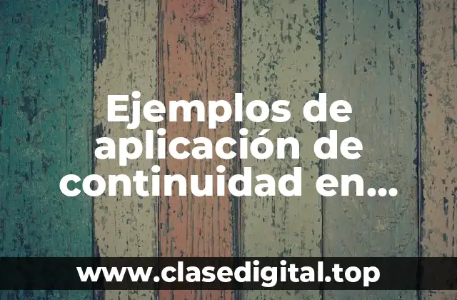 Ejemplos de aplicación de continuidad en termodinamica