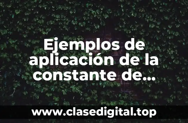 Ejemplos de aplicación de la constante de equilibrio