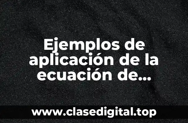 Ejemplos de aplicación de la ecuación de Bernoulli