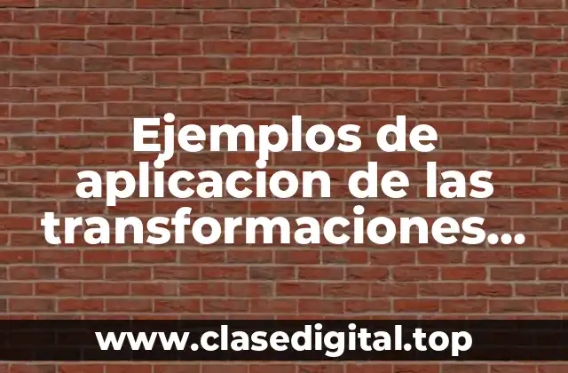 Ejemplos de aplicacion de las transformaciones lineales reflexion