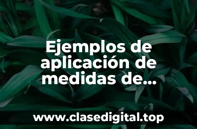 Ejemplos de aplicación de medidas de tendencia central y Significado
