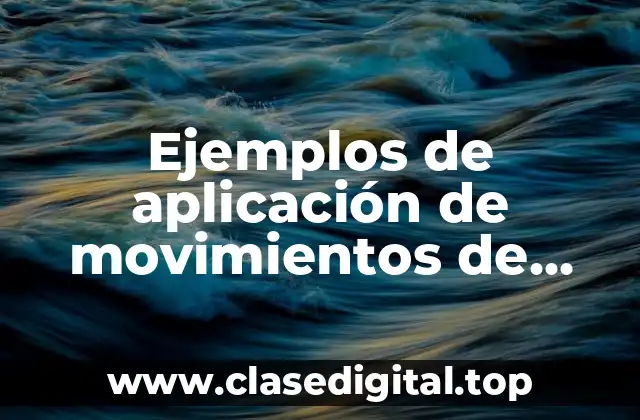 Ejemplos de aplicación de movimientos de Modapts