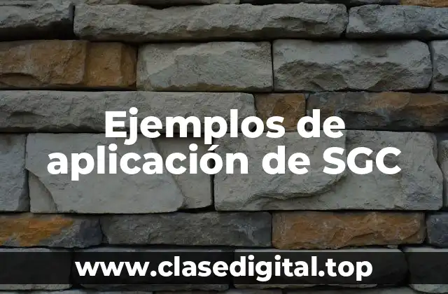 Ejemplos de aplicación de SGC