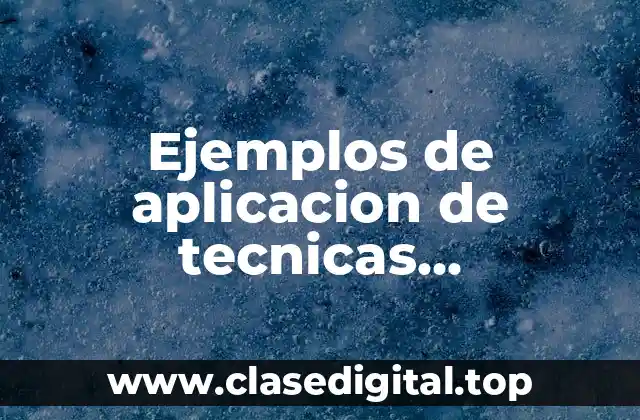 Ejemplos de aplicación de técnicas psicoanalíticas