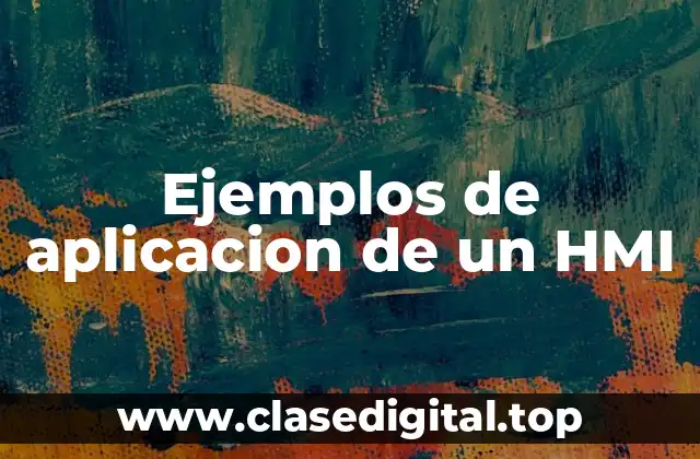 Ejemplos de aplicación de un HMI