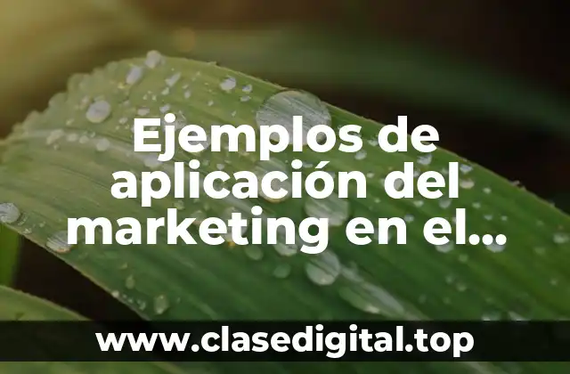 Ejemplos de aplicación del marketing en el mercado de salud