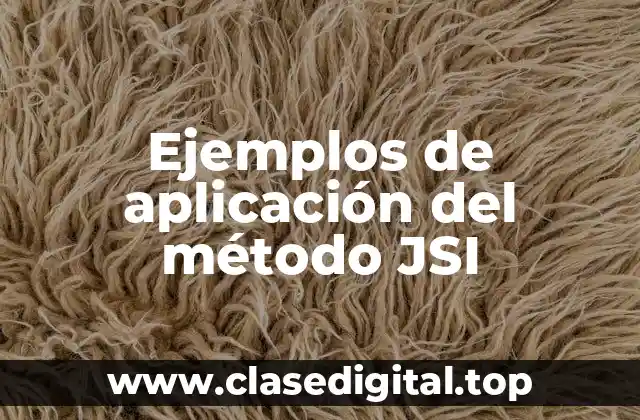 Ejemplos de aplicación del método JSI