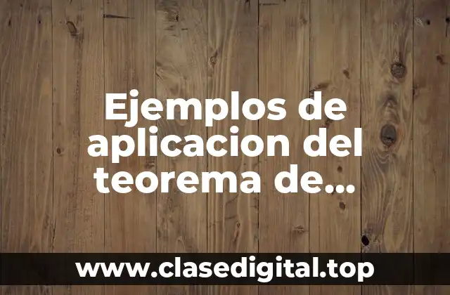 Ejemplos de aplicaciones del teorema de Chebyshev