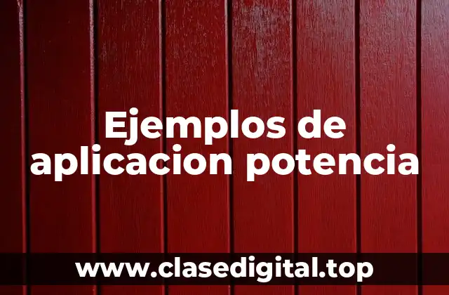 Ejemplos de aplicacion potencia
