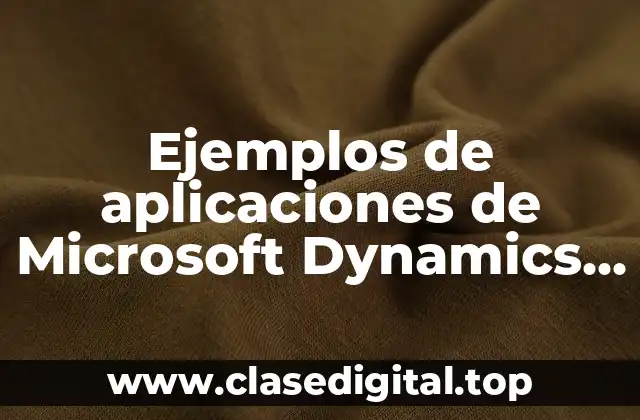 Ejemplos de aplicaciones de Microsoft Dynamics 365