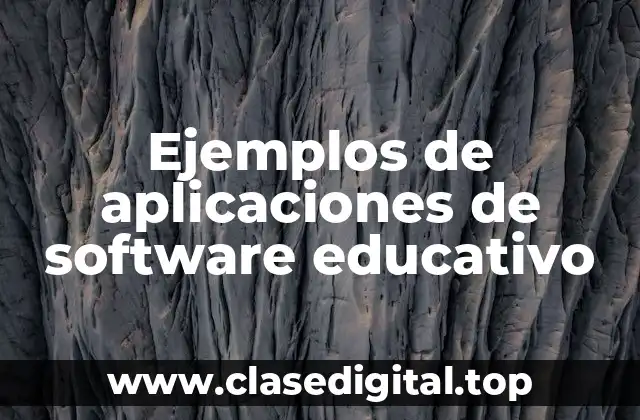 Ejemplos de aplicaciones de software educativo