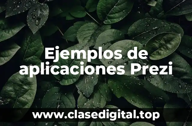Ejemplos de aplicaciones Prezi