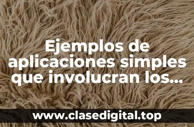 Ejemplos de aplicaciones simples que involucran los elementos del mouse