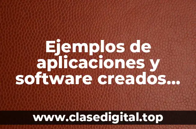 Ejemplos de aplicaciones y software creados con Python y Significado