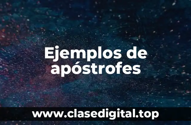 Ejemplos de apóstrofes
