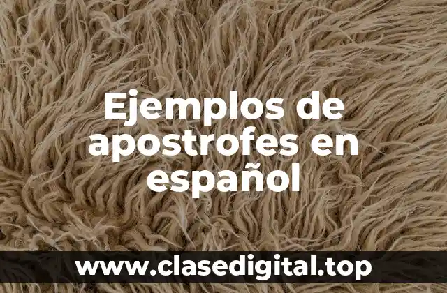 Ejemplos de apostrofes en español