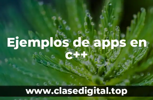 Ejemplos de apps en c++