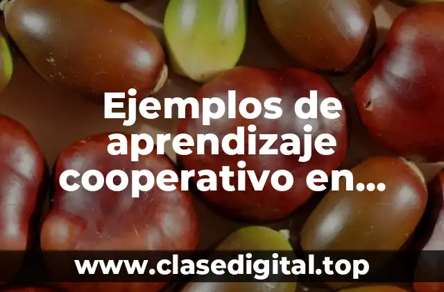 Ejemplos de aprendizaje cooperativo en matemáticas