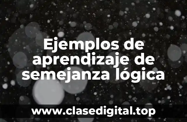 Ejemplos de aprendizaje de semejanza lógica