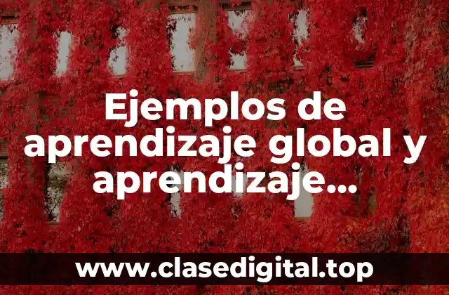 Ejemplos de aprendizaje global y aprendizaje disciplinar perrenoud