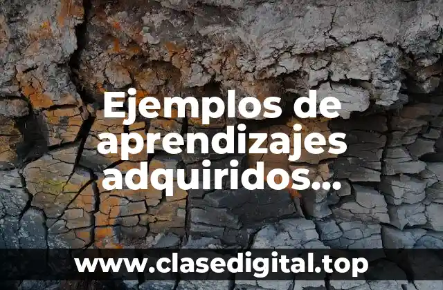 Ejemplos de aprendizajes adquiridos colaborativos