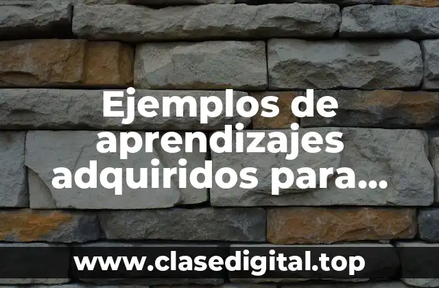 Ejemplos de aprendizajes adquiridos para preescolar