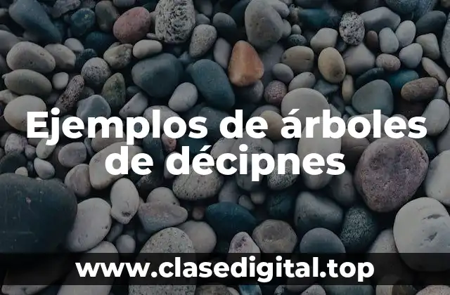 Ejemplos de árboles de décipnes
