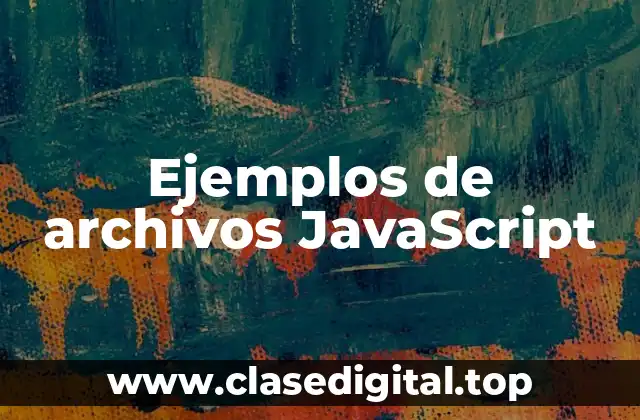 Ejemplos de archivos JavaScript
