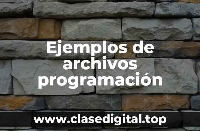 Ejemplos de archivos programación