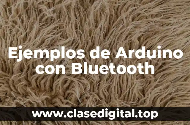 Ejemplos de Arduino con Bluetooth