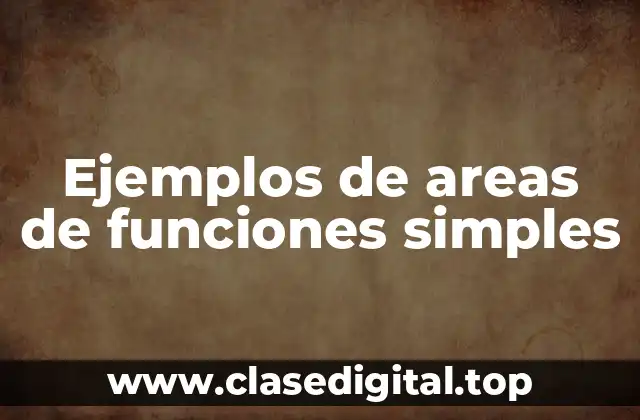 Ejemplos de areas de funciones simples