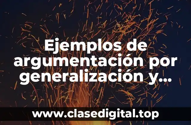 Ejemplos de argumentación por generalización