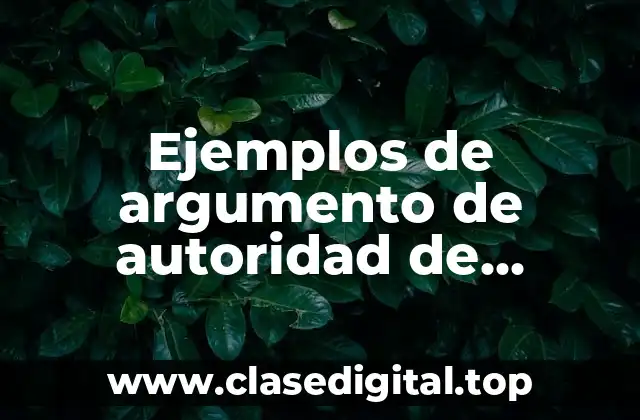 Ejemplos de argumento de autoridad de experiencia propia
