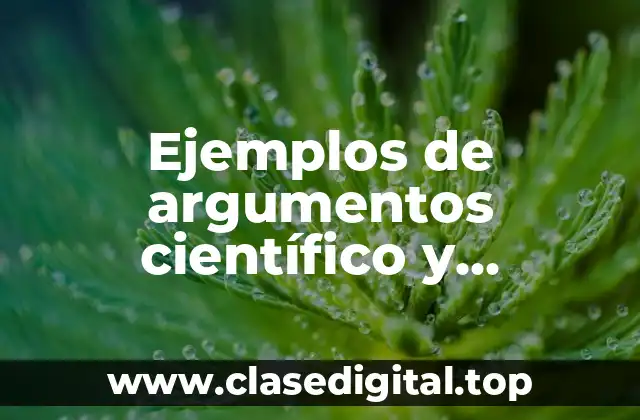 Ejemplos de argumentos científicos