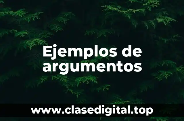 Ejemplos de argumentos