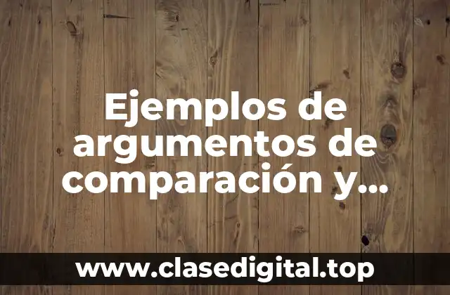 Ejemplos de argumentos de comparación