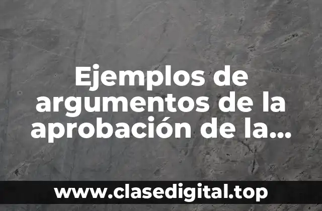 Ejemplos de argumentos de la aprobación de la marihuana y Significado