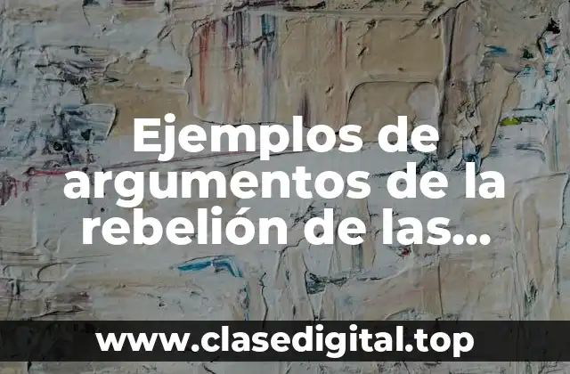 Ejemplos de argumentos de la rebelión de las palabras