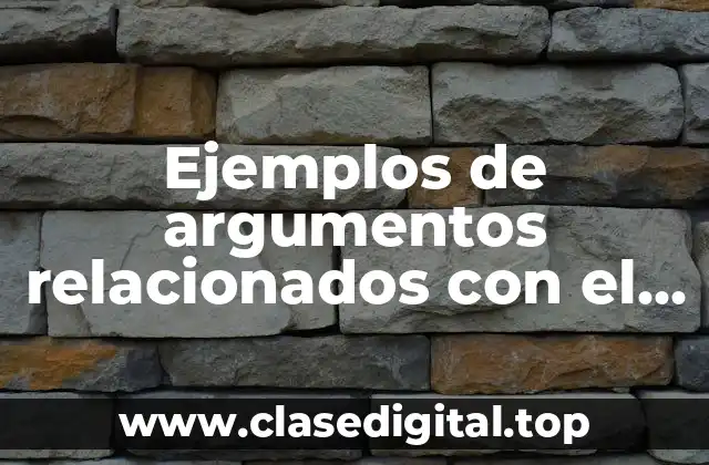 Ejemplos de argumentos relacionados con el modelo de Toulmin y Significado