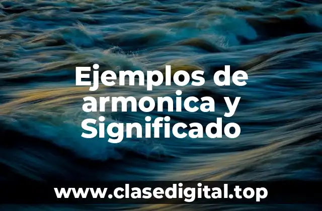 Ejemplos de armonica