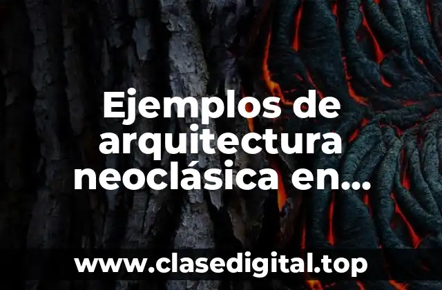 Ejemplos de arquitectura neoclásica en Estados Unidos