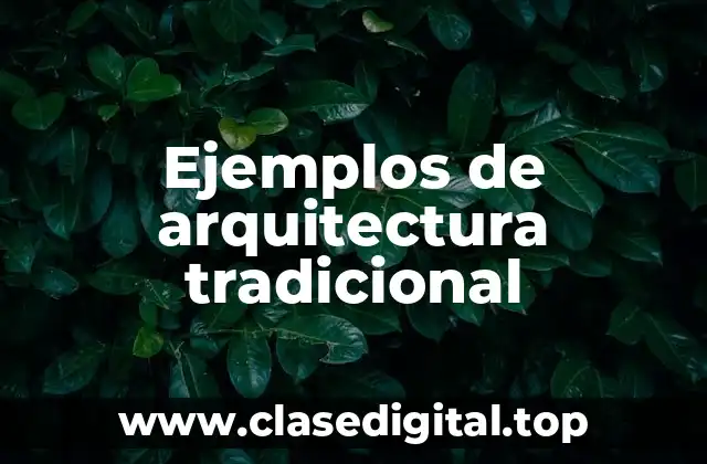Ejemplos de arquitectura tradicional