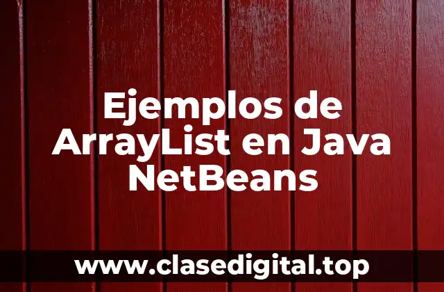 Ejemplos de ArrayList en Java