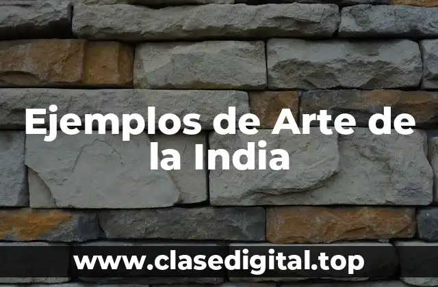 Ejemplos de Arte de la India