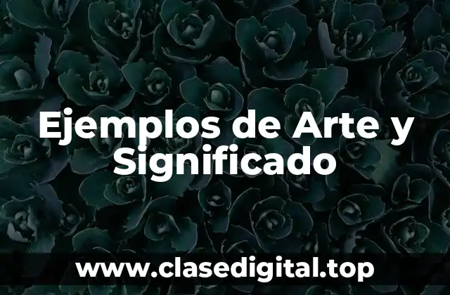 Ejemplos de Arte