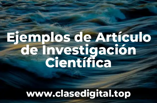 Ejemplos de Artículo de Investigación Científica